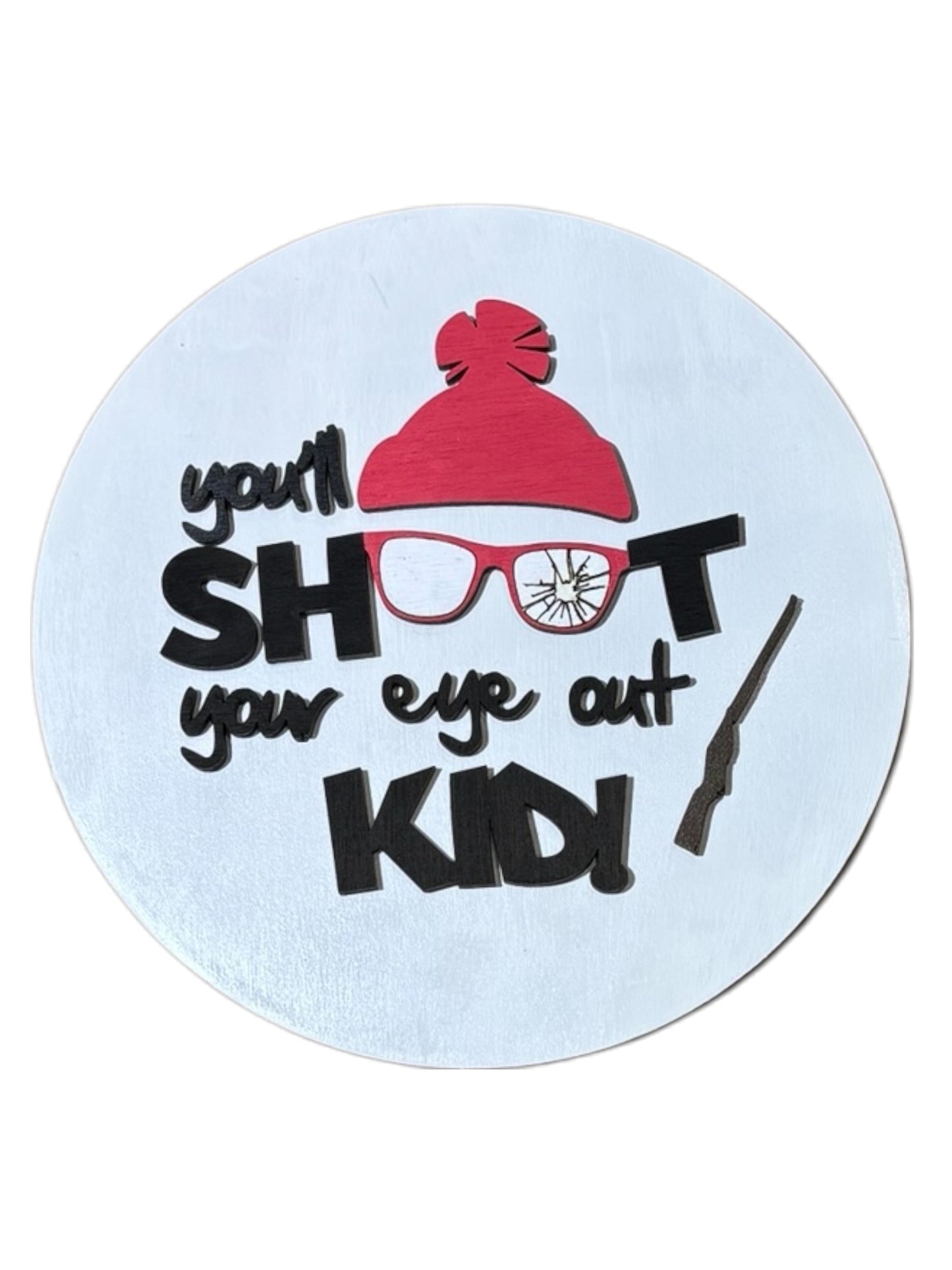 You'll Shoot your eye out Kid