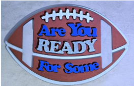 Football Are You Ready Insert for Window Frame 5"