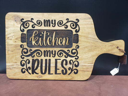 My Kitchen My Rules Cutting Board